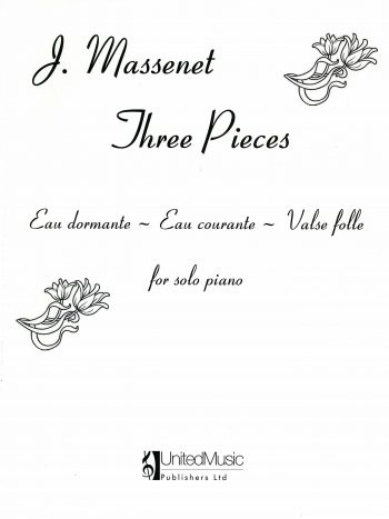 MASSENET, Jules : 3 Pieces