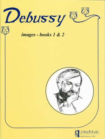 DEBUSSY, Claude : Images – books 1 & 2