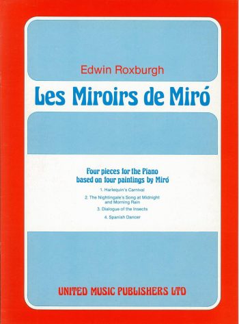 ROXBURGH, Edwin : Les Miroirs de Miró