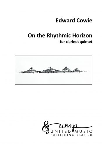 COWIE, Edward : On the Rhythmic Horizon