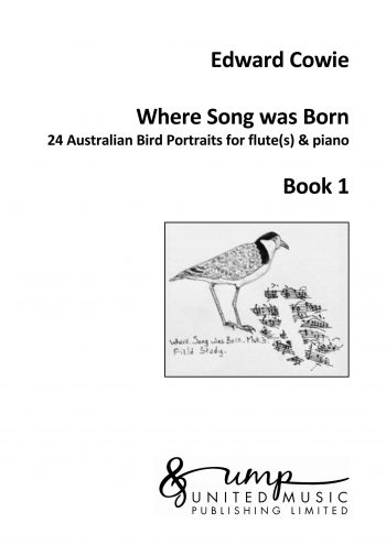 COWIE, Edward : Where Song was Born – Book 1