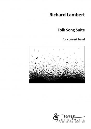 LAMBERT, Richard : Folk Song Suite (Band)