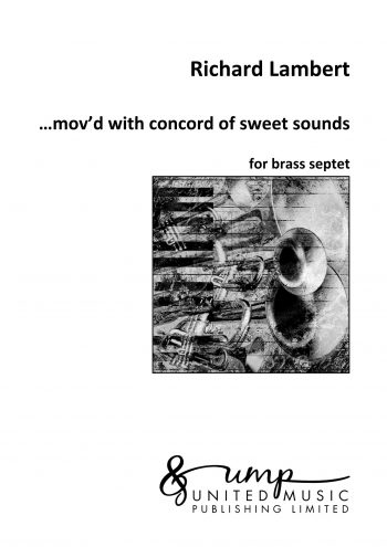LAMBERT, Richard : …mov’d with concord of sweet sounds