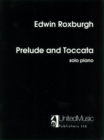 ROXBURGH, Edwin : Prelude and Toccata