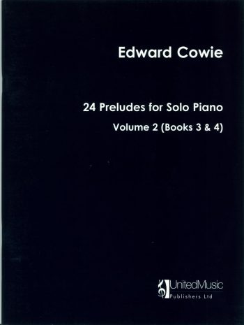 COWIE, Edward : 24 Preludes for Solo Piano Vol.2