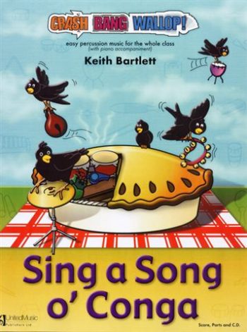 BARTLETT, Keith : Sing a Song o’ Conga (Crash, Bang, Wallop!)