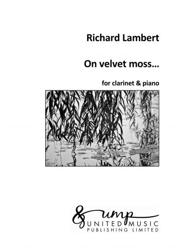 LAMBERT, Richard: On velvet moss…