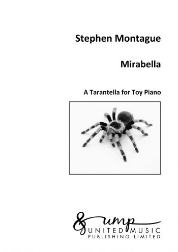 MONTAGUE, Stephen : Mirabella – a Tarantella for Toy Piano