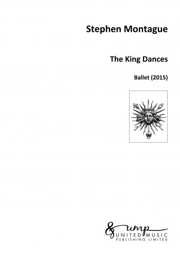 MONTAGUE, Stephen : The King Dances
