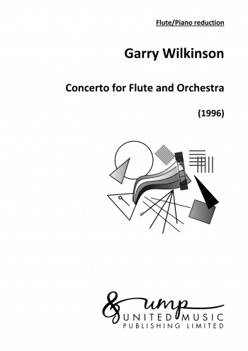 WILKINSON, Garry : Concerto for Flute and Orchestra (Fl/Pno red.)