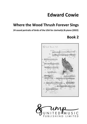 COWIE, Edward : Where the Wood Thrush Forever Sings – Book 2