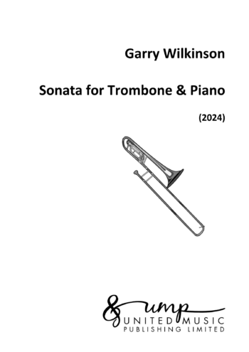WILKINSON, Garry : Sonata for Trombone and Piano