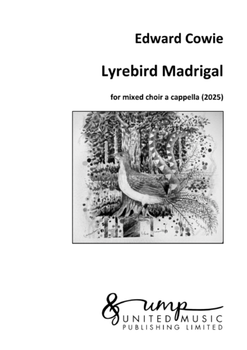 COWIE, Edward : Lyrebird Madrigal